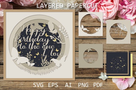 To the One I Love Happy Birthday 3D SVG Shadow Boxes